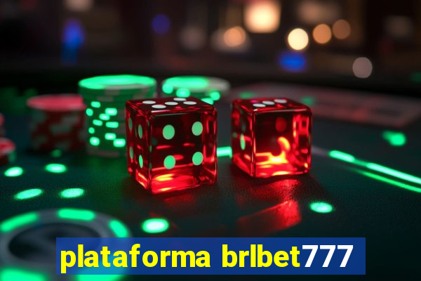 plataforma brlbet777